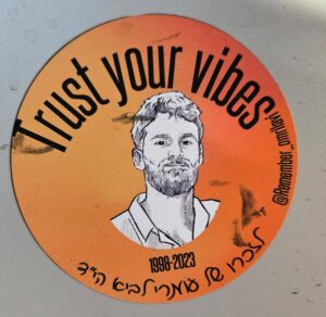 Trust your vibes 1998-2023 לזכרו של עומרי לוי הי"ד @remember_omrilavi Trust your vibes 1998-2023 Om memory of Omri Levi may God avenge his blood @remember_omrilavi